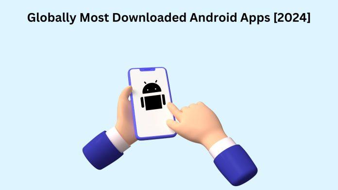 Downloaded Android Apps