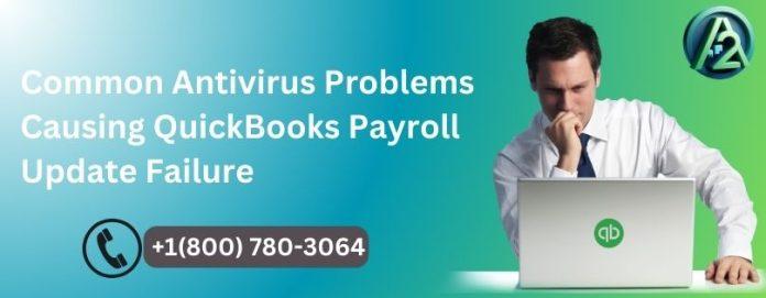 Antivirus causing QuickBooks payroll update failure