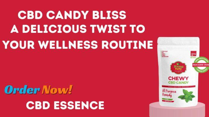 CBD Candy Bliss A Delicious Twist to Your Wellness Routine