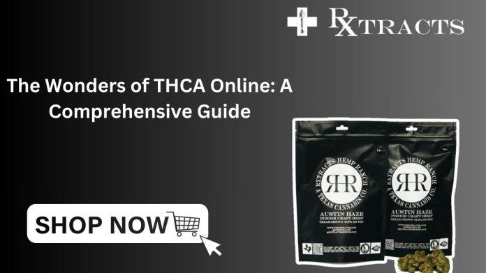 The Wonders of THCA Online A Comprehensive Guide