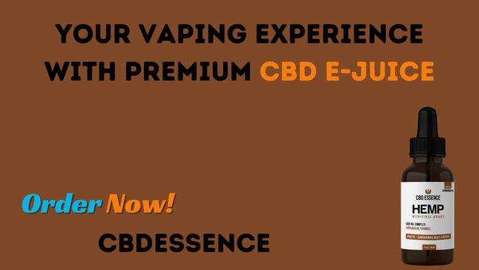 Your Vaping Experience with Premium CBD E-Juice