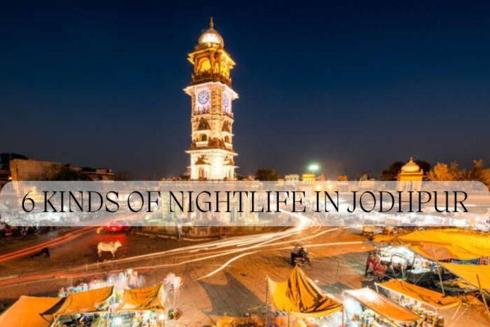 Nightlife In Jodhpur