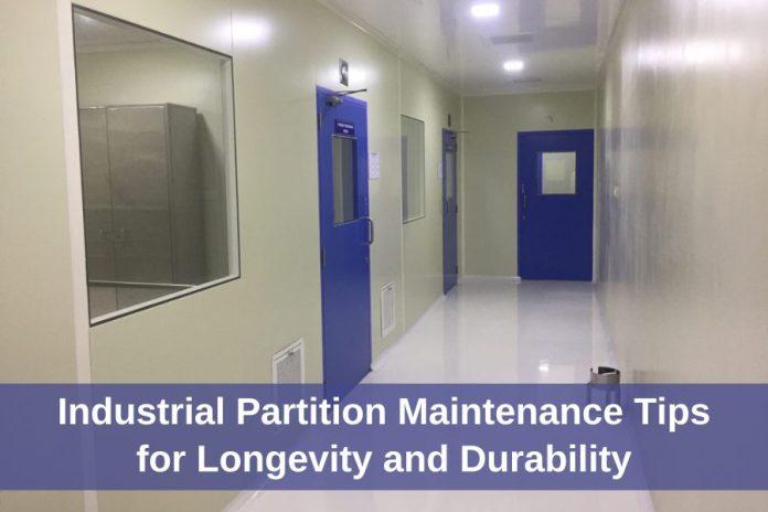 Industrial Partition Maintenance Tips for Longevity and Durability