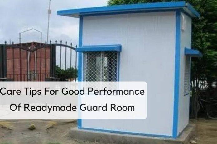 Readymade Guard Room