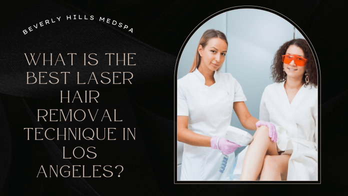 best laser hair removal in Los Angeles