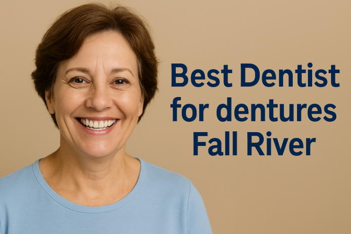 Best Dentist for dentures Fall river