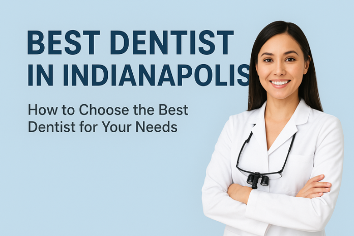 Best dentist in Indianapolis