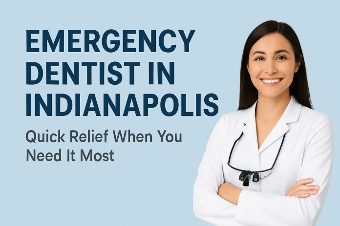 Emergency dentist Indianapolis