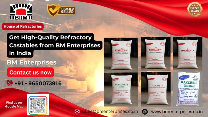 Get High-Quality Refractory Castables from BM Enterprises in India