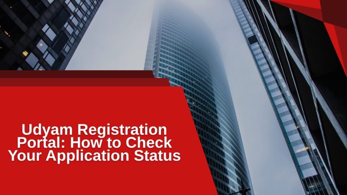 Udyam Registration Portal: How to Check Your Application Status
