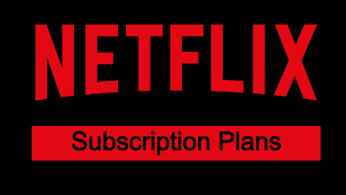 Netflix subscription plans